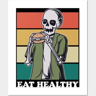 Eat Healthy | Burger Skeleton Posters and Art